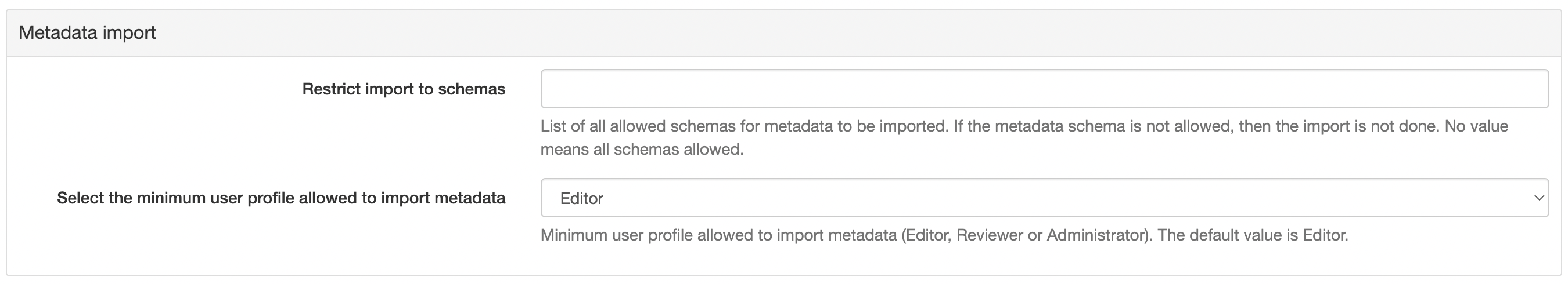 It is possible to configure in the settings the authorized users for the import of metadata